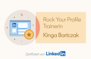 Kinga Bartczak-Female Empowerment-Rock Your Profile-Zertifizierung